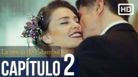 La Novia de Estambul – Capítulo 2