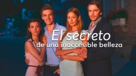 EL SECRETO DE UNA INACCESIBLE BELLEZA